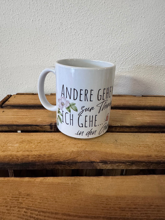 Spruch Garten-Therapie / Tasse sublimiert